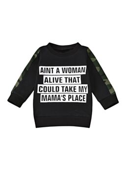 Ain't a Woman Alive That Could Take My Mama's Place Toddler Sweatshirt