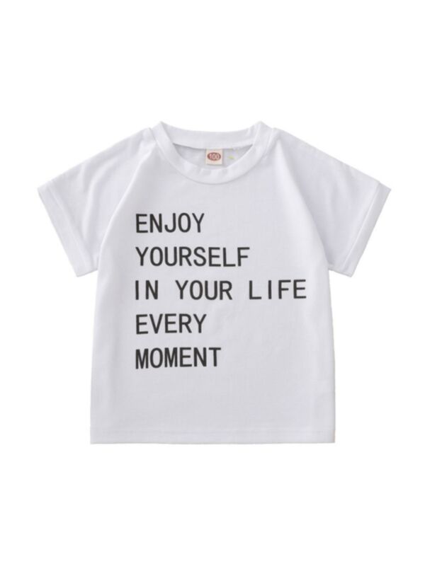 Enjoy Yourself In Your Life Every Moment Print T-shirt 